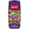 New TAHITI Gel douche plaisirs fruites
